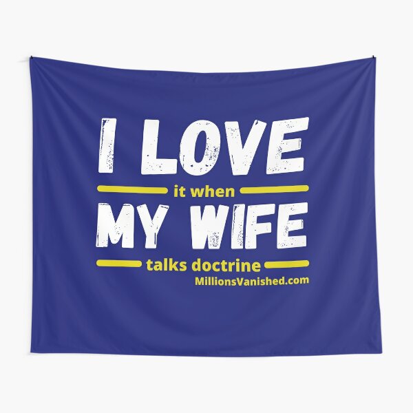 I Love My Wife - Funny Christian  Tapestry