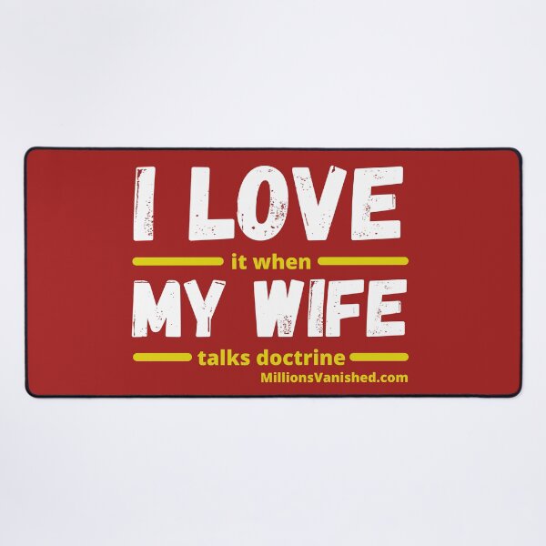 I Love My Wife - Funny Christian Desk Mat