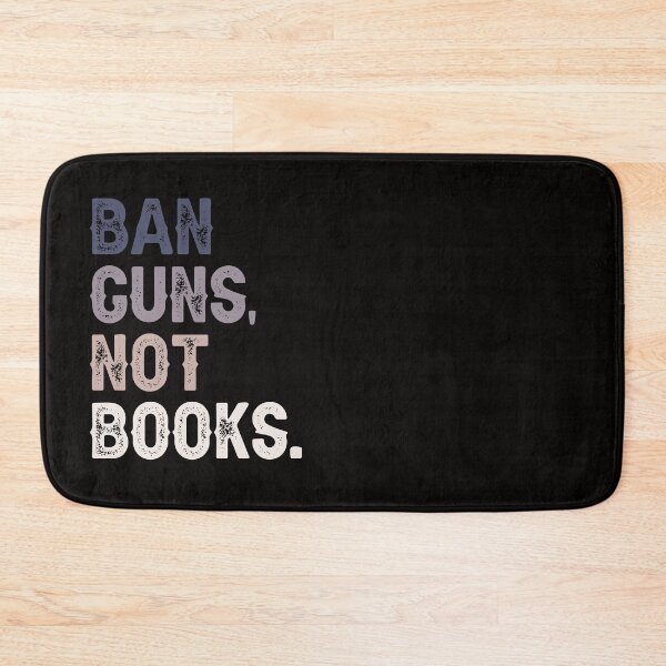Item preview, Ban Guns, Not Books  designed and sold by erinbookdragon.