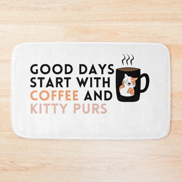 Item preview, Good days start with coffee and kitty purs designed and sold by Yviemakes.
