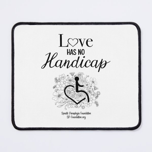 Item preview, Love Has No Handicap 1 designed and sold by Spastic Paraplegia.