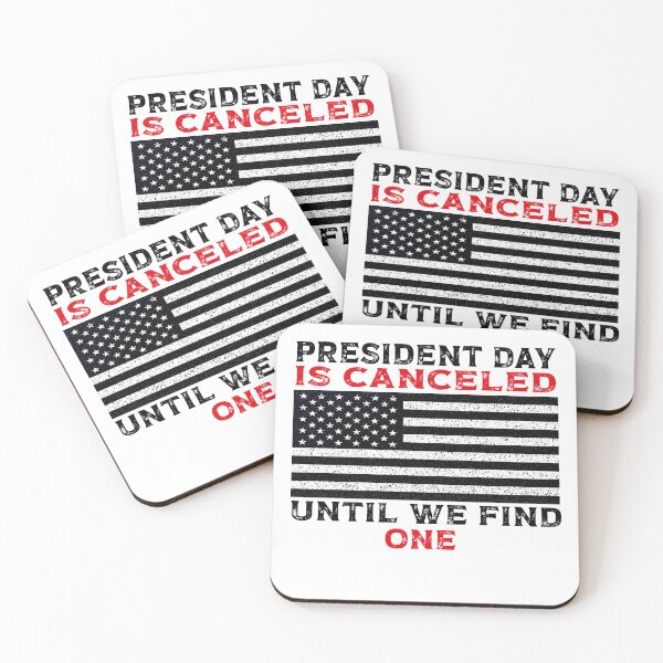 Item preview, Grunge President Day Is Cancelled Until We Find One,presidents day designed and sold by SmileYreAmazing.