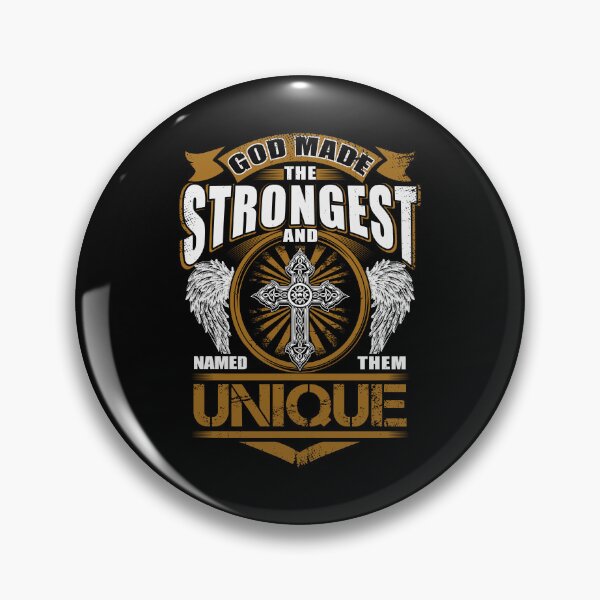 Item preview, Unique Name T Shirt - God Found Strongest And Named Them Unique Gift Item Tee designed and sold by geniajmk13.