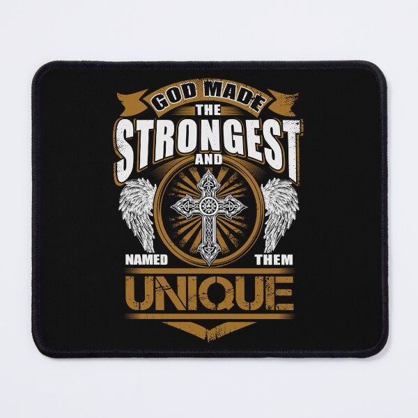 Item preview, Unique Name T Shirt - God Found Strongest And Named Them Unique Gift Item Tee designed and sold by geniajmk13.