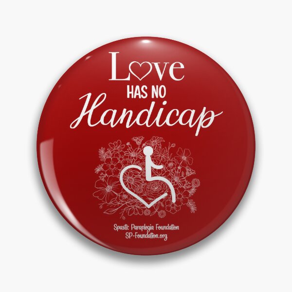 Item preview, Love Has No Handicap 2 designed and sold by Spastic Paraplegia.