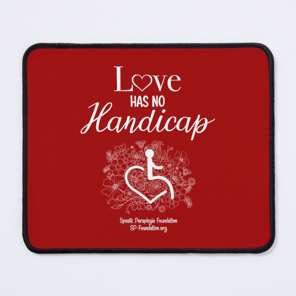 Item preview, Love Has No Handicap 2 designed and sold by Spastic Paraplegia.