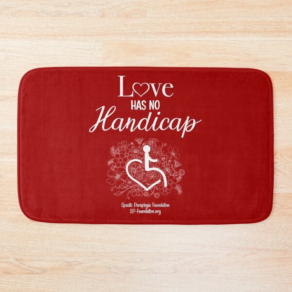 Item preview, Love Has No Handicap 2 designed and sold by Spastic Paraplegia.