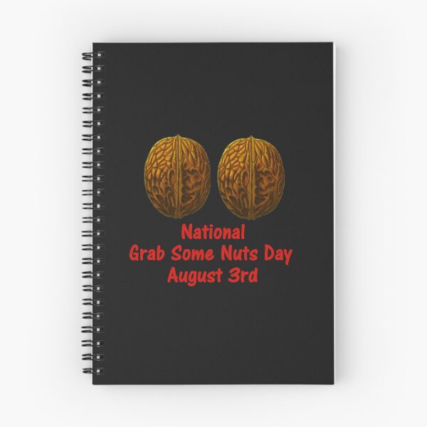 Item preview, National Grab Some Nuts Day (August 3rd) designed and sold by DistinguishedMe.