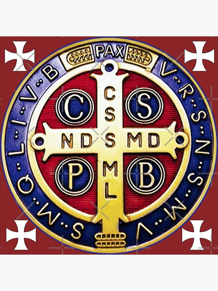 Saint Benedict Medal Crux Sancti Patris Benedicti Poster For Sale