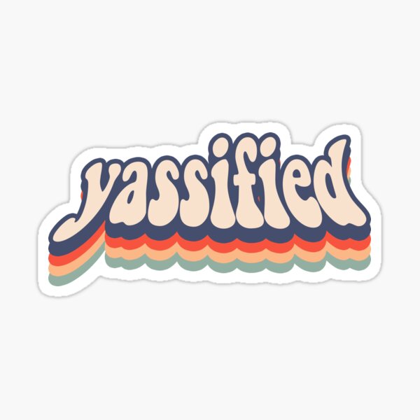 yassified Sticker