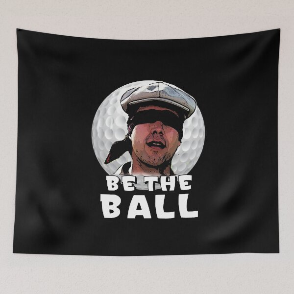 Item preview, For Mens Womens Be The Ball Caddyshack Awesome For Movie Fans designed and sold by OttisMarks.