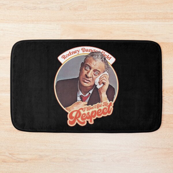 Item preview, Funny Gift Rodney Dangerfield I Don'T Get No Respect Cute You designed and sold by OttisMarks.