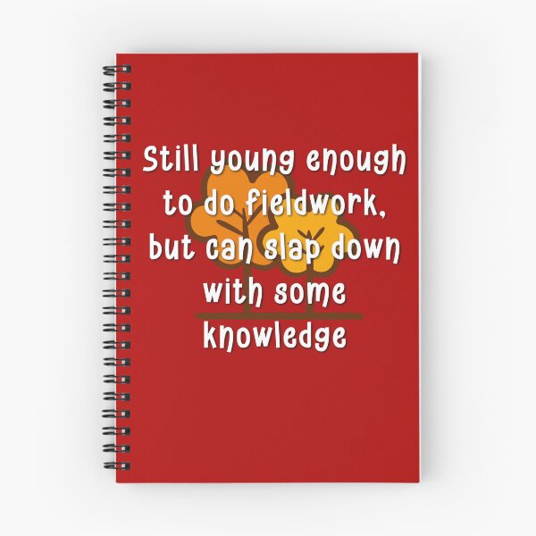 Item preview, Young enough to do fieldwork funny shirt. designed and sold by LatinoJokeShirt.