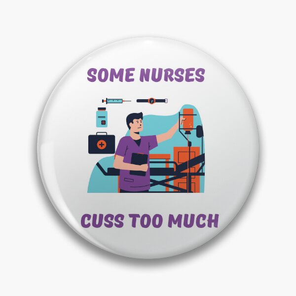 Item preview, Some Nurses Cuss Too Much Classic T-shirt Classic T-Shirt designed and sold by Zarki19.