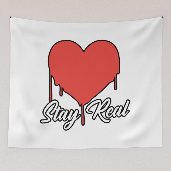 Item preview, "Stay Real" With A Dripping Heart Design designed and sold by Jrodi.