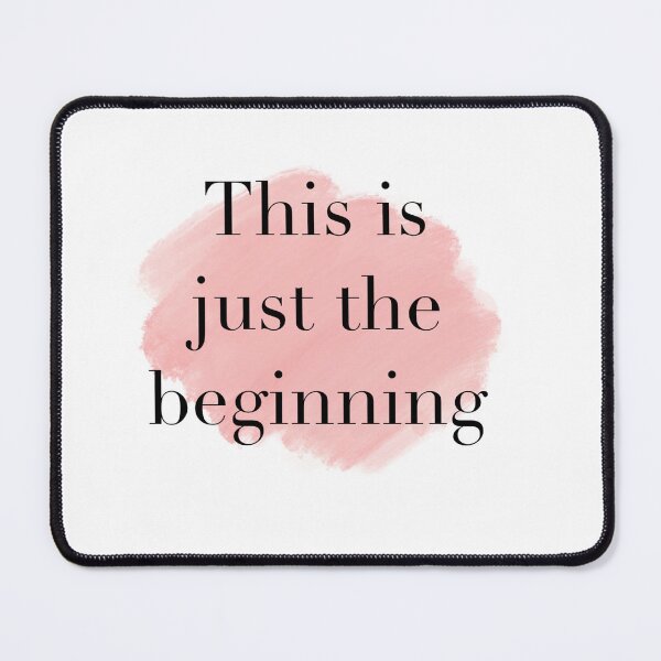 Item preview, This is just the beginning designed and sold by Katherine Winner.