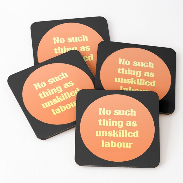 Item preview, No Such Thing A Unskilled Labor - Workers Rights designed and sold by Picket Club.
