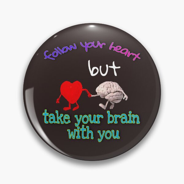 Item preview, FOLLOW YOUR HEART BUT TAKE YOUR BRAIN WITH YOU MOTIVATIONAL WORDS designed and sold by tintingouw.