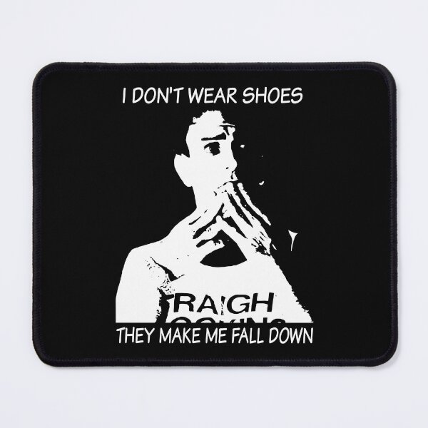 Item preview, I don't wear shoes they make me fall down art vintage designed and sold by ViniGomes6640.