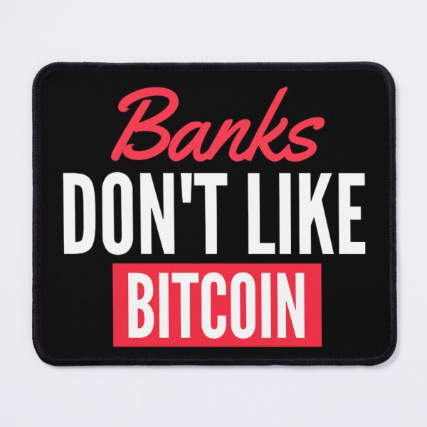 Item preview, Bitcoin Motto | Banks Don't Like Bitcoin | Funny Bitcoin Quotes designed and sold by chetan786.