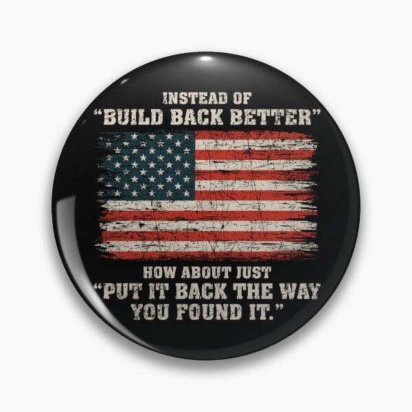 Item preview, Instead Of Build Back Better How About Just Put It Back American Flag Vintage designed and sold by RosannaArt.