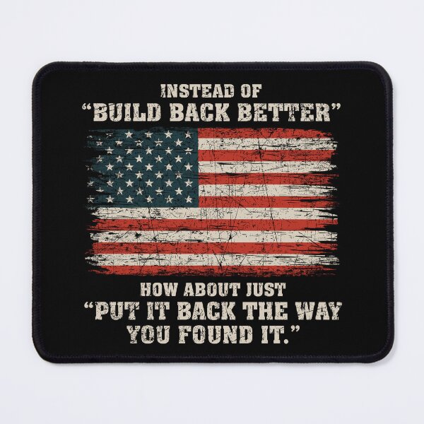 Item preview, Instead Of Build Back Better How About Just Put It Back American Flag Vintage designed and sold by RosannaArt.