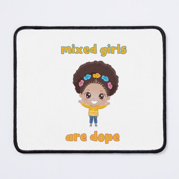 Item preview, MIXED GIRLS ARE DOPE  designed and sold by DiscoVibes.