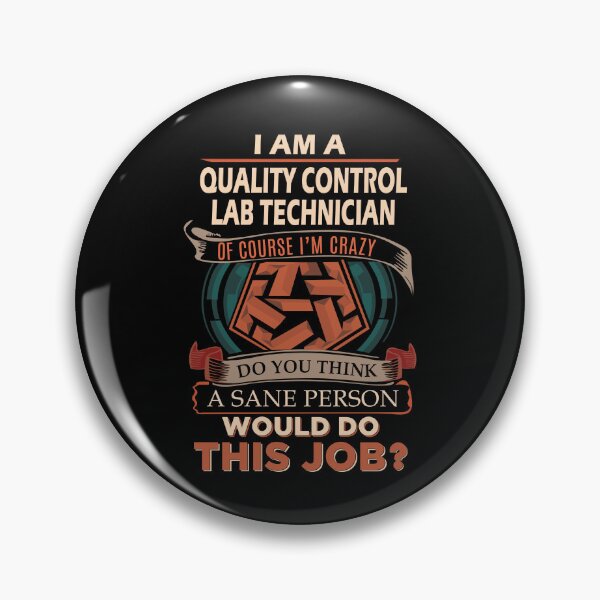 Item preview, Quality Control Lab Technician T Shirt - Sane Person Job Gift Item Tee designed and sold by vonnie38uo.
