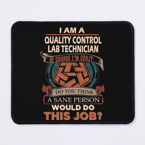 Item preview, Quality Control Lab Technician T Shirt - Sane Person Job Gift Item Tee designed and sold by vonnie38uo.