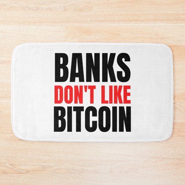 Item preview, Bitcoin Motto | Banks Don't Like Bitcoin | Funny Bitcoin Quotes designed and sold by chetan786.