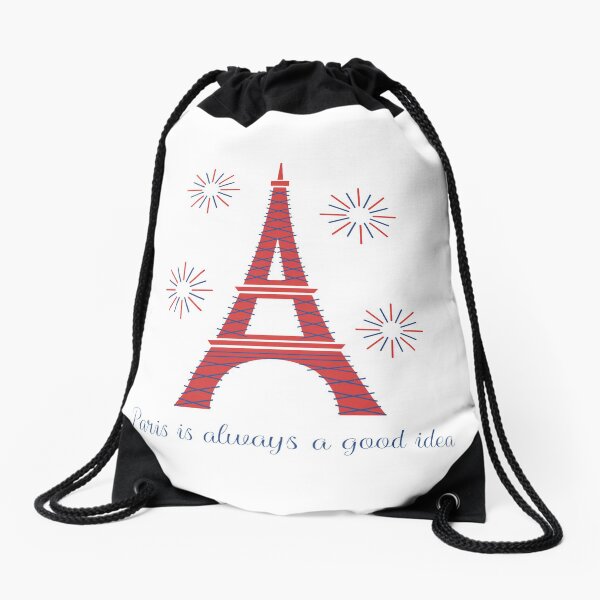 Paris is Always a Good Idea Drawstring Bag