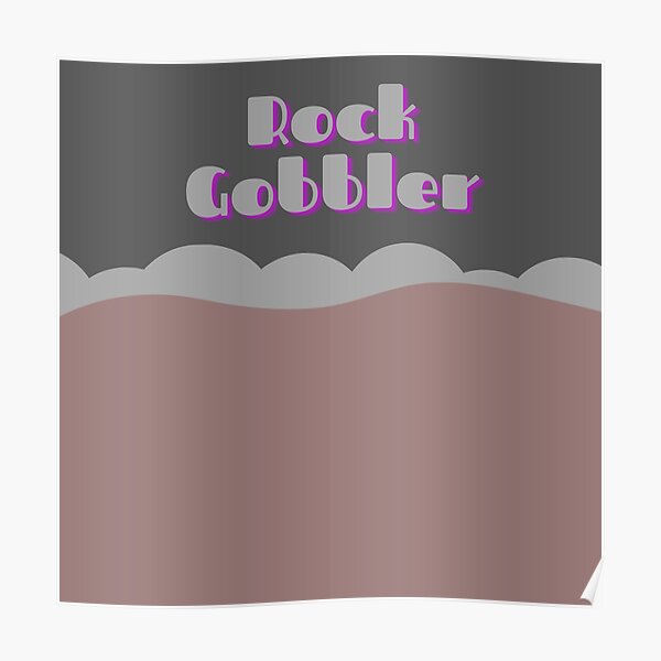 Rock Gobbler Poster