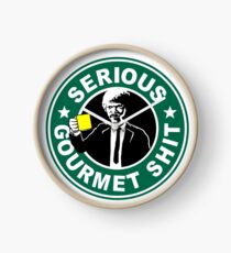 Serious Gourmet Shit Clock