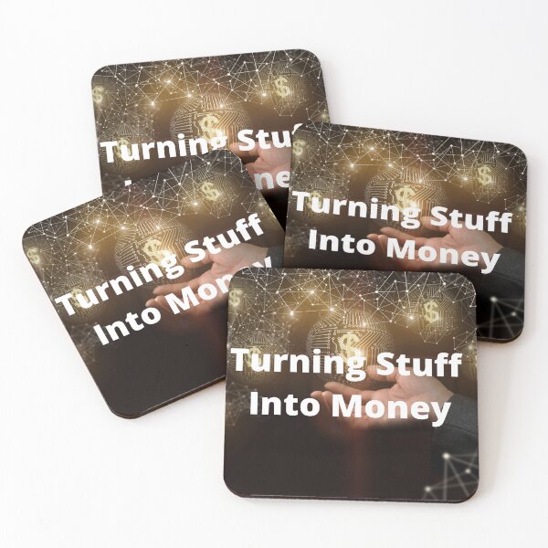 Item preview, Turning Stuff Into Money retail and ecommerce quote designed and sold by timg58.