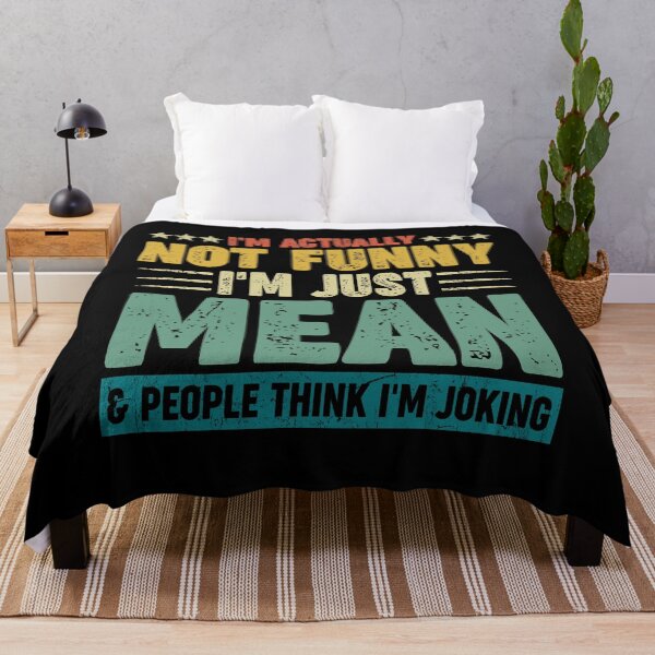 Item preview, I'm actually not funny I'm just mean & people think I'm joking designed and sold by DesignByMai.