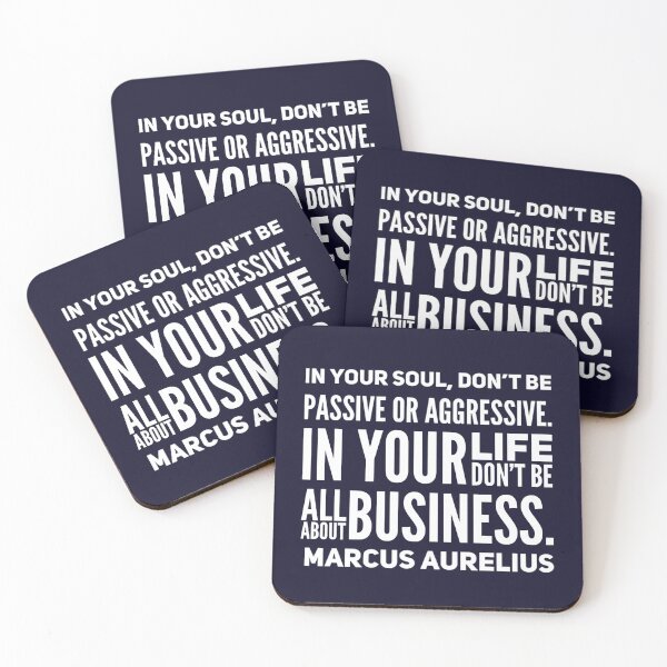 Item preview, In your soul, don't be passive or aggressive. In your life don't be all about business designed and sold by Philosopher Project.