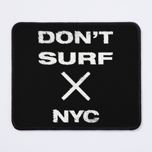 Item preview, Don't Surf NYC designed and sold by RoughDraftNYC.
