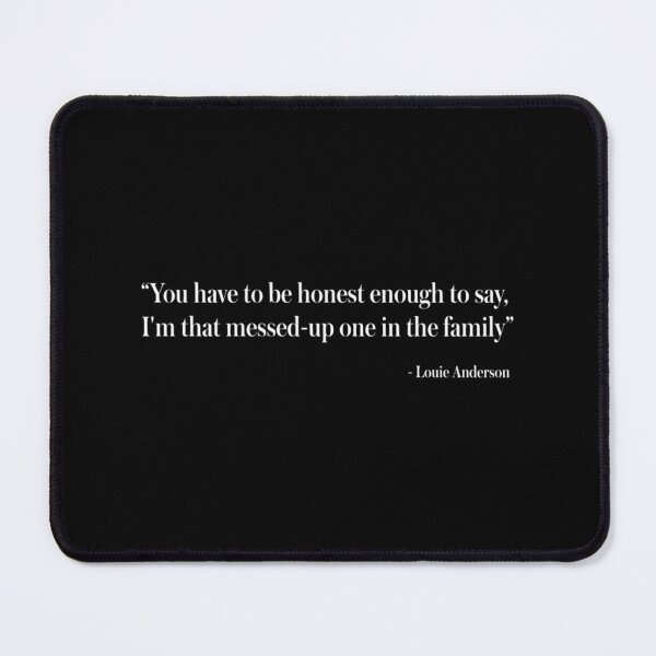 Item preview, Louie Anderson Quote designed and sold by CelticFolkS.