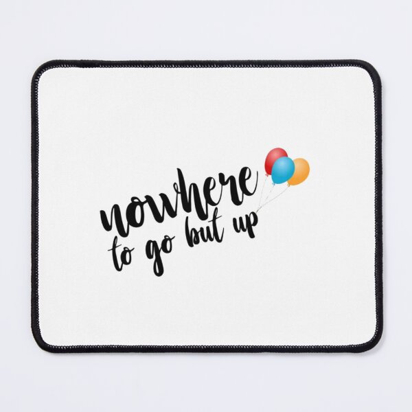 Item preview, Nowhere to go but up designed and sold by Nichollsart.