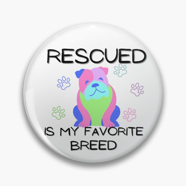 Item preview, Rescued is my favorite breed designed and sold by Vicsdesignsart.
