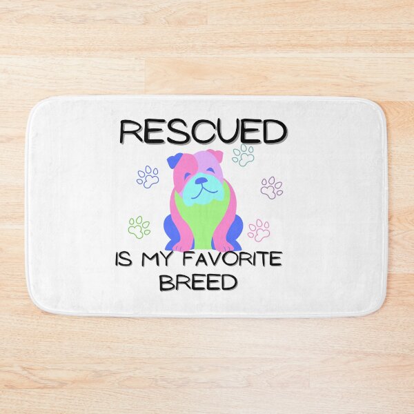Item preview, Rescued is my favorite breed designed and sold by Vicsdesignsart.