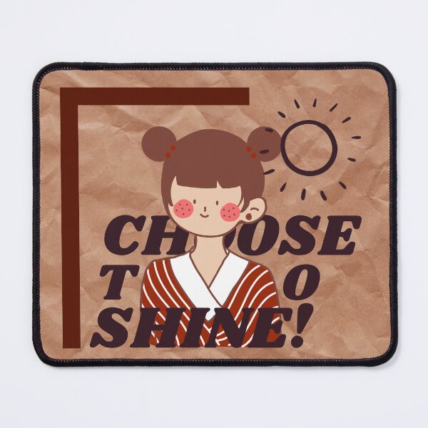 Item preview, CHOOSE TO SHINE designed and sold by DeXigns.