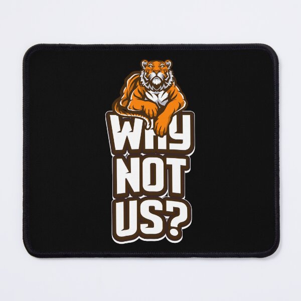 Item preview, Why not Us? | Cincinnati Bengals Football team | Bengals nation designed and sold by Nfty-Planet01.