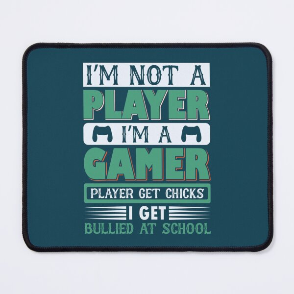 Item preview, im not a player im a gamer designed and sold by SweetlyOdd.