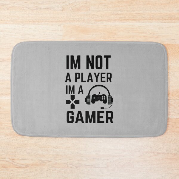 Item preview, I_m Not A Player I_m A Gamer (11) designed and sold by SweetlyOdd.
