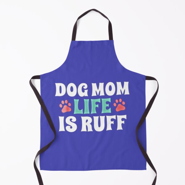 Item preview, Dog mum life is ruff | Dog mom life is ruff | My dog is my valentine designed and sold by Khan-Baba.