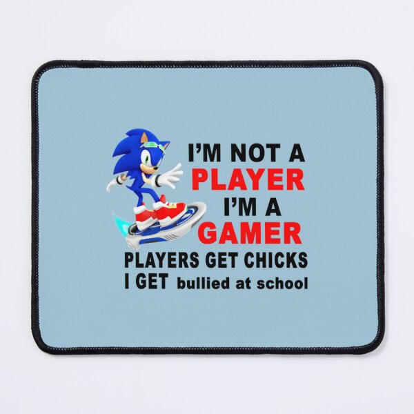 Item preview, I_m Not A Player I_m A Gamer Players Get Chicks I Get Bullied at School designed and sold by SweetlyOdd.