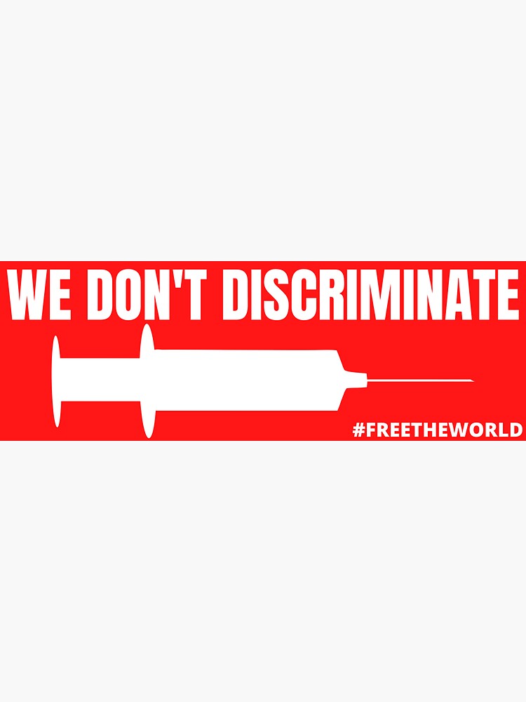 Thumbnail 3 of 3, Sticker, We Don't Discriminate (Sticker) designed and sold by free-the-world.