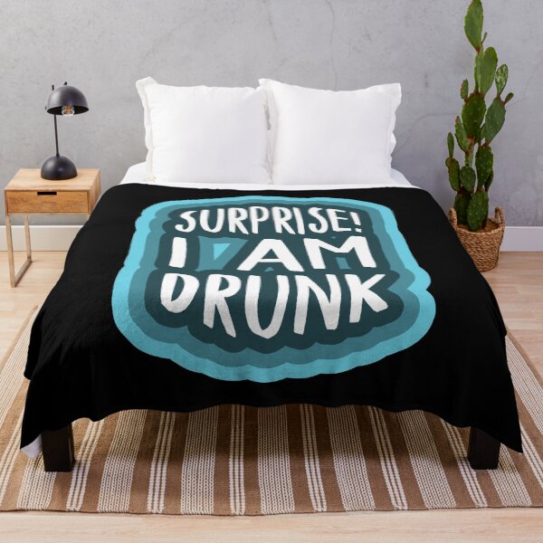 Item preview, Surprise! I am drunk designed and sold by BRU Design.