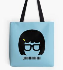 Tina Uhhhhh Tote Bag